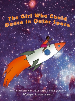 cover image of The Girl Who Could Dance in Outer Space